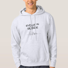 Evolve In Silence Motivational Minimalist Hoodie
