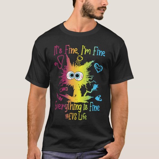 EVS Life Everything Is Fine Colorful T-Shirt (Vorderseite)