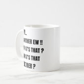 Ew Bruder ew was ist das ? Meme Kaffeetasse (Vorderseite Links)