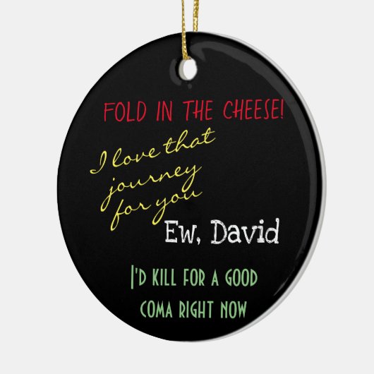 Ew, David falten in der Käsekultur Pop Keramik Ornament (Links)