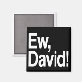 Ew David Magnet (Vorderseite/Rückseite)