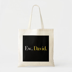 Ew David Pop Culture Tragetasche