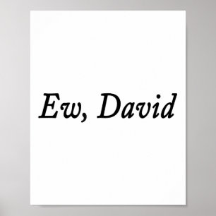 Ew David Shirt Funny Vintag Retro Distressed Wome Poster
