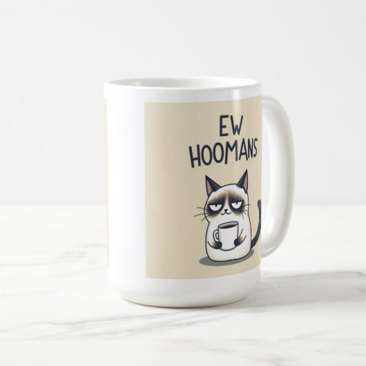 Ew Hoomans Funny Cat Mug Kaffeetasse (VorderseiteRechts)