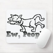 Ew, Leute Funny Cat Liebhaber Geschenk Mousepad (Mit Mouse)