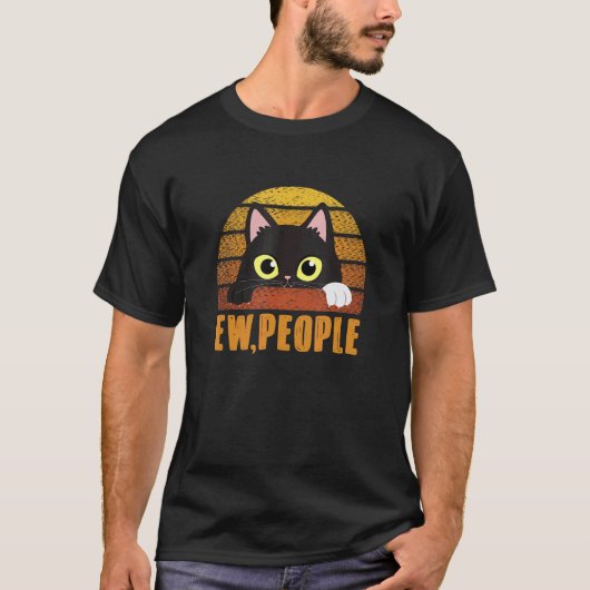 Ew Leute Introvertierte Katze Antisozial Sarkastis T-Shirt (Vorderseite)