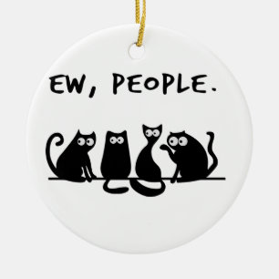 Ew Leute Lustige Meowy Schwarze Katzen  Keramik Ornament