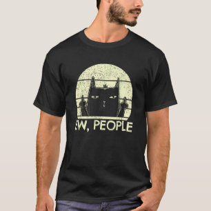 Ew Leute schwarze Katze in schlechter Stimmung Vin T-Shirt
