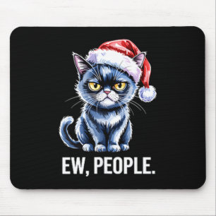 Ew Leute schwarze Katze Weihnachten Lustiger Intro Mousepad