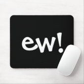 Ew! Maus Pad Mousepad (Mit Mouse)