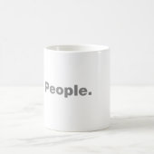 Ew. Menschen. Kaffeetasse (Mittel)