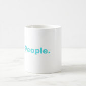 Ew. Menschen. Kaffeetasse (Mittel)