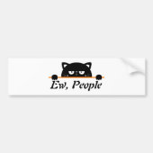 Ew People Black Cat Funny Gift Autoaufkleber (Vorne)