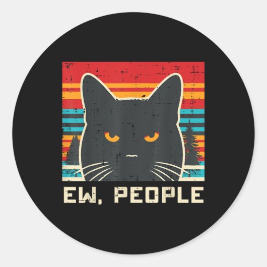 Ew People Black Cat Funny Sprichwort Introvertiert Runder Aufkleber (Vorderseite)