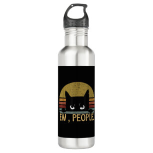 Ew, People Black Cat Vintag Retro - Funny Cat Edelstahlflasche