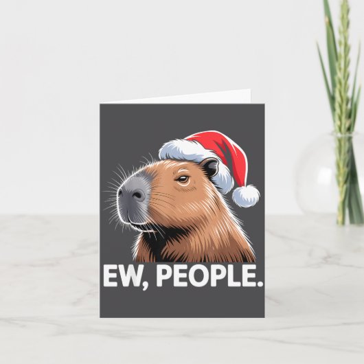 Ew People Capybara Christmas Humor  Karte (Vorderseite)