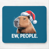 Ew People Capybara Christmas Humor Mousepad (Vorne)