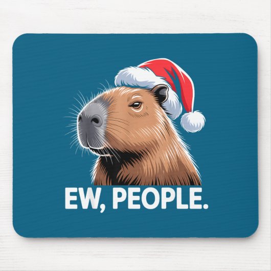 Ew People Capybara Christmas Humor Mousepad (Vorne)