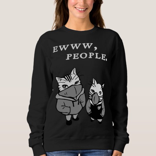 Ew People Cat Introvert Sweatshirt (Vorderseite)