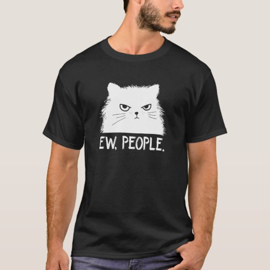 Ew People cat kitten saying meowy cat T-Shirt (Vorderseite)