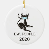 Ew People Cat Wearing Face Mask 2020 Keramik Ornament (Hinten)