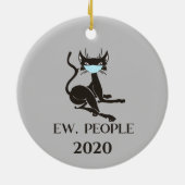 Ew People Cat Wearing Face Mask 2020 Keramik Ornament (Hinten)