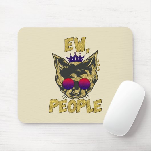 Ew People | Funny Badass Mousepad (Mit Mouse)