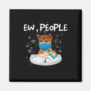 Ew People Funny Dog Wash Hands Tragen Maske Magnet