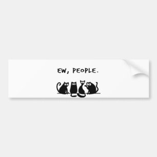 Ew People Funny Meowy Black Cats Autoaufkleber