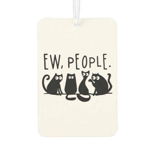 Ew People Funny Meowy Black Cats Autolufterfrischer (Rückseite)