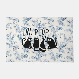 Ew People Funny Meowy Black Cats Fußmatte