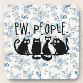 Ew People Funny Meowy Black Cats Getränkeuntersetzer (Vorderseite)