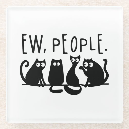 Ew People Funny Meowy Black Cats Glasuntersetzer (Vorderseite)