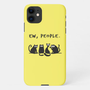 Ew People Funny Meowy Black Cats iPhone 11 Hülle