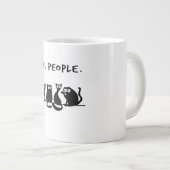 Ew People Funny Meowy Black Cats Jumbo-Tasse (Vorderseite Rechts)