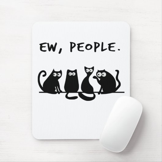 Ew People Funny Meowy Black Cats Mousepad (Mit Mouse)