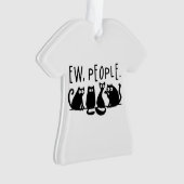 Ew People Funny Meowy Black Cats Ornament (Vorderseite)