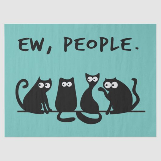 Ew People Funny Meowy Black Cats Seidenpapier (Vorderseite)