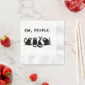 Ew People Funny Meowy Black Cats Serviette (Beispiel)
