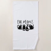 Ew People Funny Meowy Black Cats Strandtuch (Vorderseite)