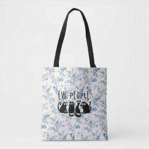 Ew People Funny Meowy Black Cats Tasche