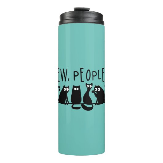 Ew People Funny Meowy Black Cats Thermosbecher (Vorderseite)