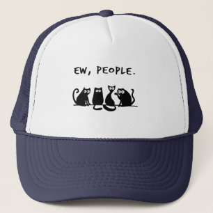 Ew People Funny Meowy Black Cats Truckerkappe
