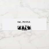 Ew People Funny Meowy Black Cats Wasserflaschenetikett (Einzelnes Label)