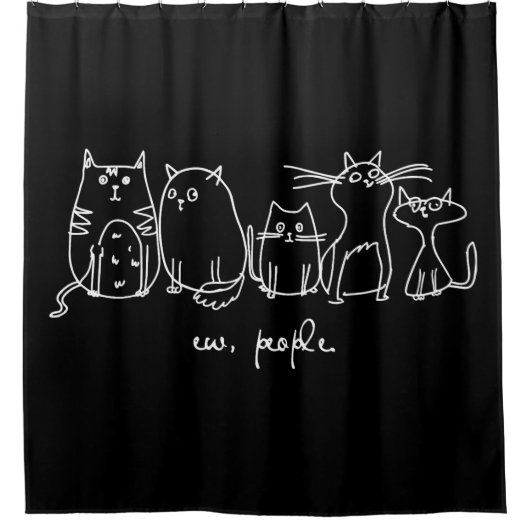 Ew, People Funny Meowy Cat Liebhaber Duschvorhang (Vorderseite)