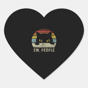 Ew People Retro Cat Funny Vintag Anti Social Inti Herz-Aufkleber