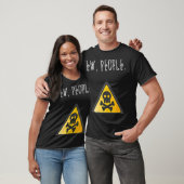 Ew People Toxic Sign Distressed T-Shirt (Unisex)