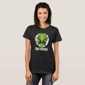 Ew People Ufo Conspiracy Alien T-Shirt (Vorne ganz)