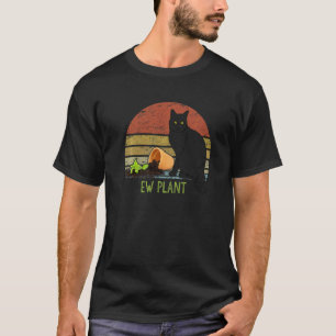 Ew Pflanze Gärtner Sukkulente Kaktus  Katze Und Pf T-Shirt