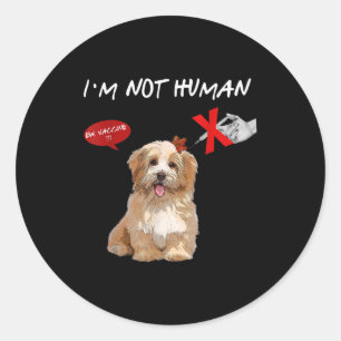 Ew Vaccine Ich bin kein menschliches Funny Shih Tz Runder Aufkleber